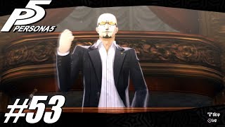 PERSONA 5  Gameplay amp Walkthrough Part 53  Masayoshi Shido Boss Fight No Commentary [upl. by Akinyt]