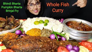 Eating Whole Fish Curry  Bharta Brinjal Fry  Big bites  Asmr eating  Mukbang [upl. by Isobel849]