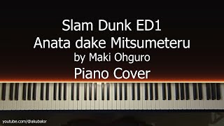 Slam Dunk  Anata dake Mitsumeteru  Maki Ohguro  Piano with Particles [upl. by Oremo]