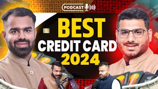 Best Credit Cards In India  Best Credit Cards 2024 Podcast [upl. by Suoivatnod]