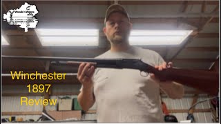 Winchester 1897 12 gage…review [upl. by Chon]