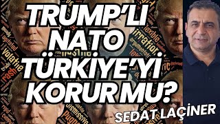 Trumplı NATO Türkiyeyi Korur mu Trump Başkan Seçilirse NATO ve Türkiyenin Güvenliği [upl. by Bashee]