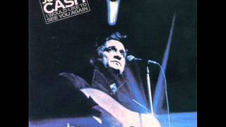 Johnny Cash  I Would Like To See You Again  0911 There Aint No Good Chain Gang [upl. by Nimra]