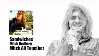 Sandwiches  Mitch Hedberg Mitch All Together [upl. by Alol136]