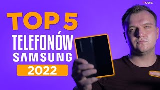 Smartfony Samsung w 2022 roku  Jaki wybrać [upl. by Etty]