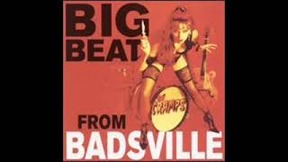 The Cramps Big Beat from Badsville Bonus Tracks FULL ALBUM [upl. by Stauffer495]