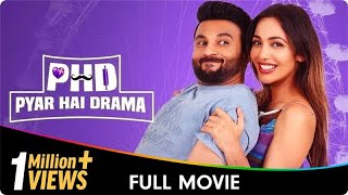 PHD  Pyar Hai Drama  Punjabi Full Movie  Himanshi Parashar Baninder Bunny Heera Sohal Gurjazz [upl. by Sadirah]