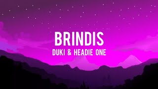 Duki amp Headie One Brindis LetraLyrics [upl. by Fiona]