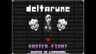 Deltarune  Gaster Fight by LucasBr003 [upl. by Sylera734]