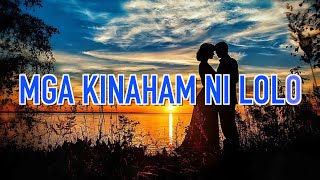 Mga kinaham ni lolo MALE VERSION LYRICS [upl. by Candi277]