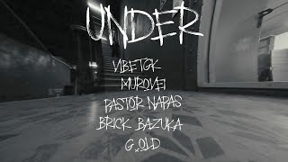 VibeTGK  Under feat Murovei Pastor Napas Brick Bazuka Старый Гном Official video [upl. by Ayar]