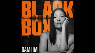 Dami Ims new song A New Ear premiering in Black Box [upl. by Ais423]