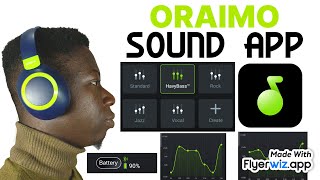 How to use oraimo sound app  Equalizer setup and Connectivity oraimo [upl. by Shanan]