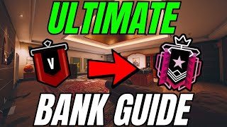 THE ULTIMATE BANK GUIDE RAINBOW SIX SIEGE [upl. by Heintz]