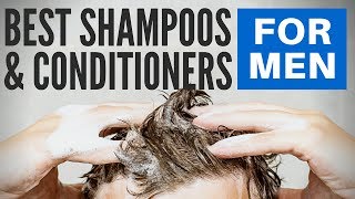 Best Mens Shampoos amp Conditioners For Your Hair Type [upl. by Alphonso]