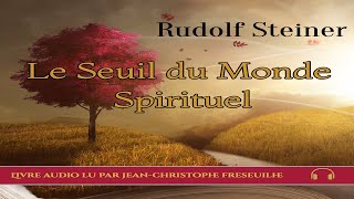 LE SEUIL DU MONDE SPIRITUEL [upl. by Urban]