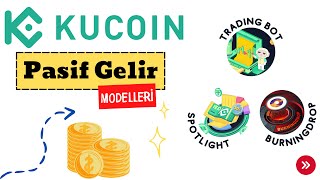 KuCoin Borsasını Pasif Gelir Makinesine Dönüştürüyoruz  Trading Bot amp Spotlight amp BurningDrop [upl. by Jenda]