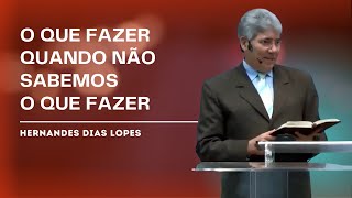 COMO VENCER SUAS BATALHAS IMPOSSÍVEIS  HERNANDES DIAS LOPES [upl. by Llenram8]