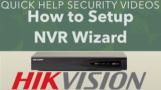 Hikvision NVR Wizard Setup [upl. by Lyckman]