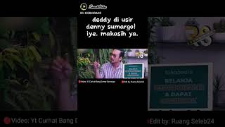 Deddy Corbuzier di usir Deny Sumargo [upl. by Ynneg662]