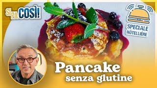 Pancake senza glutine  Si fa così  Chef BRUNO BARBIERI [upl. by Anneh371]