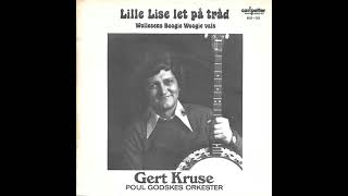 Gert Kruse  Lille Lise Let På Tråd [upl. by Akimad]