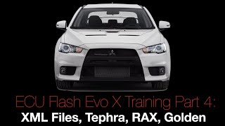 Evo X Ecu Flash Training Course Part 4 XML Files Tephra RAX Golden  Evans Performance Academy [upl. by Ihp]