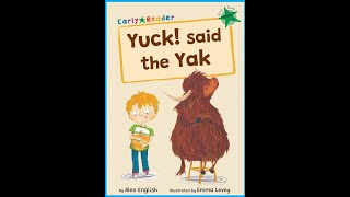 Audiobook Yuck said the Yak  Green5 [upl. by Lynnet]