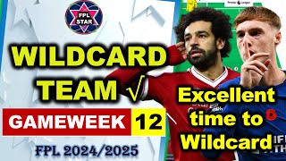 FPL Gameweek 12 Wildcard Team  Excellent time to wildcard  FPL GW 12 [upl. by Nosnhoj]