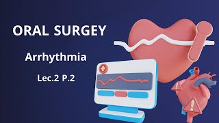 جراحة الفم المحاضرة الثانية الجزء الثاني  Oral Surgery Arrhythmia Lec 2 Part 2 [upl. by Elidad168]