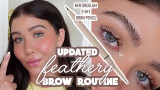 FEATHERY BROWS USING NEW SHEGLAM 2IN1 BROW PENCIL UPDATED BROW ROUTINE [upl. by Saile]