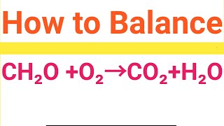 CH2O O2CO2H2O Balanced Equation [upl. by Ondrea]