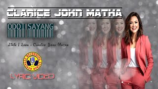 ODOI SAYANG Lyric Video  Clarice John Matha [upl. by Lauzon]