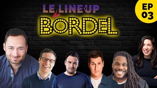 Le Lineup du Bordel  Épisode 03 [upl. by Anaihk194]