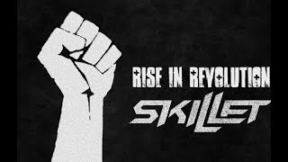 Skillet Rise lyrics [upl. by Aracal904]