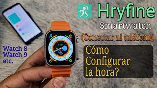 Reloj Inteligente Hryfine Configuración de hora  Cómo Poner la hora Smartwatch Hryfine [upl. by Olnay]