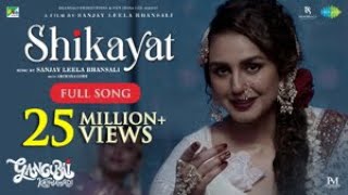 Shikayat  Full Music Video  Gangubai Kathiawadi  Alia Bhatt  Sanjay Leela Bhansali Archana Gore [upl. by Mccahill]