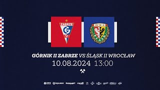 Transmisja meczu Górnik II Zabrze  Śląsk II Wrocław [upl. by Yert]