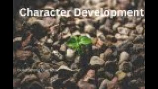 Character Development The Key to Personal and Leadership Success [upl. by Zrike]