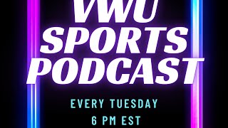 VWU Sports Podcast episode 153 [upl. by Romeon]