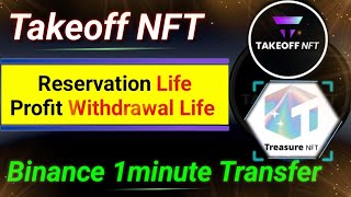 Takeoff NFT Profit Withdrawal any Time  Reservation Life  Where safe investment Earning Apps [upl. by Ehr]