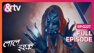 Holi के दिन Tesu का Truth हुआ Reveal  Laal Ishq  Full Ep 227  andtvchannel [upl. by Roy]