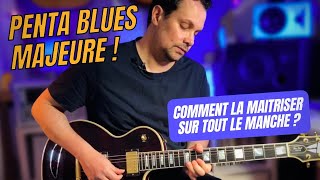 Pentatonique BLUES MAJEURE  Astuces et Plans [upl. by Havens615]