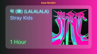 1 HOUR Stray Kids  락 樂 LALALALA [upl. by Nohj]