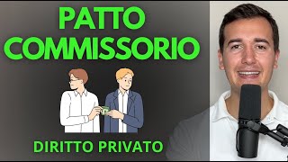 🚨 PATTO COMMISSORIO  Diritto Privato in 3 minuti [upl. by Joleen]