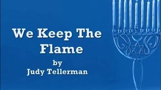 We Keep The Flame by Judy Tellerman with Lyrics Chanukah Hanukkah [upl. by Franzen223]