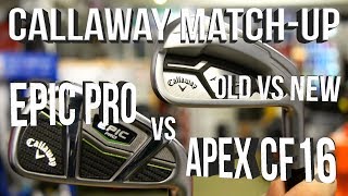 Callaway Epic Pro vs Callaway Apex CF16 [upl. by Safire]