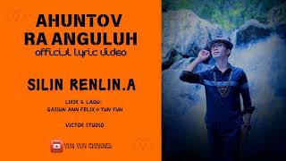 AHUNTOV RA ANGULUH  SILIN RENLIN  A  LAGU MURUT 2024 [upl. by Assilen]