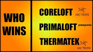 Coreloft Continuous vs Thermatek vs PrimaLoft [upl. by Rehpinej99]