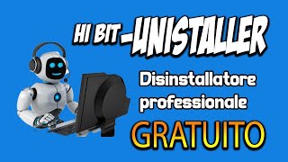 🚀 Come DISINSTALLARE VERAMENTE un programma  HIBITUNINSTALLER 🔥 [upl. by Nachison]